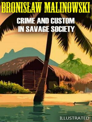 cover image of Crime and Custom in Savage Society. Illustrated